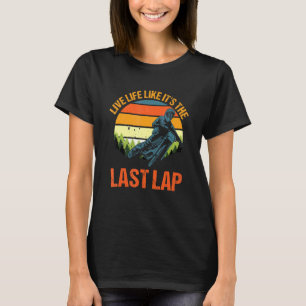 Camiseta A Vida Ao Vivo É Como O Último Lap Para Crianças D