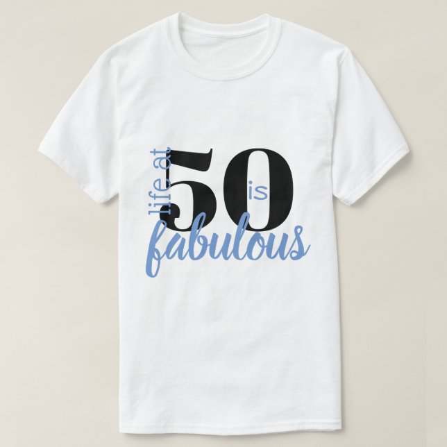 Camiseta A vida aos 50 é Fabulosa (Frente do Design)