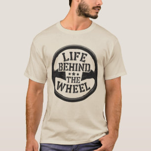 Camiseta A vida atrás da roda