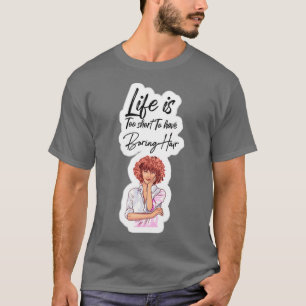 Camiseta A vida bonita é muito curta para ter Design de cab