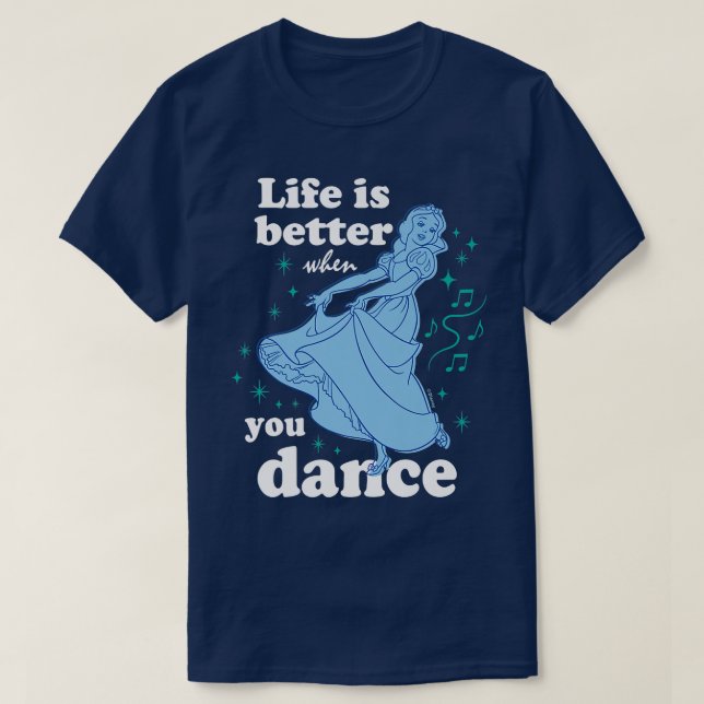 Camiseta A Vida Branca Da Neve É Melhor Quando Você Dança (Frente do Design)