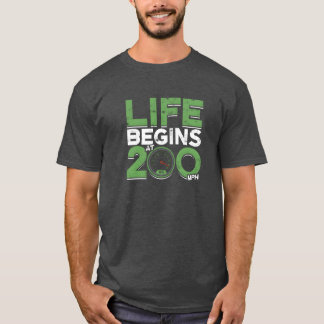 Camiseta A vida começa a 200 mph Car