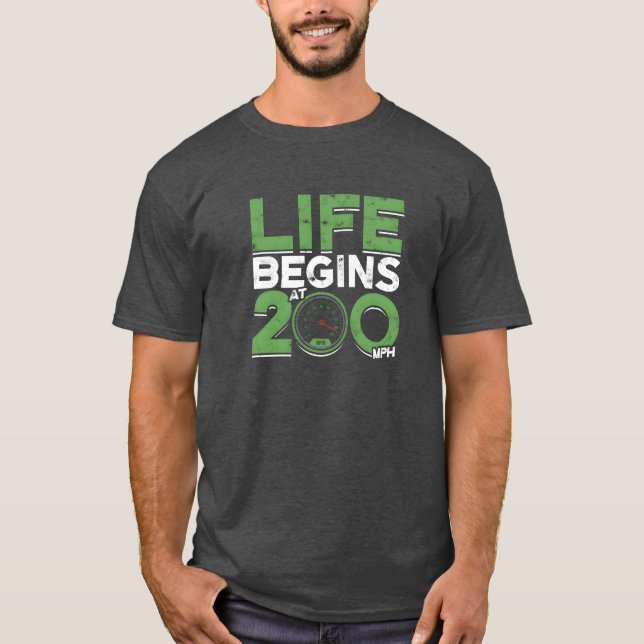 Camiseta A vida começa a 200 mph Car (Frente)