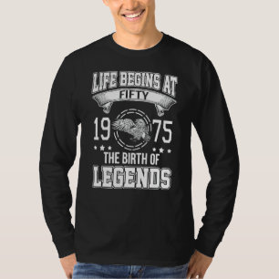 Camiseta A Vida Começa A 50 De 1975 O Nascimento De Lendas