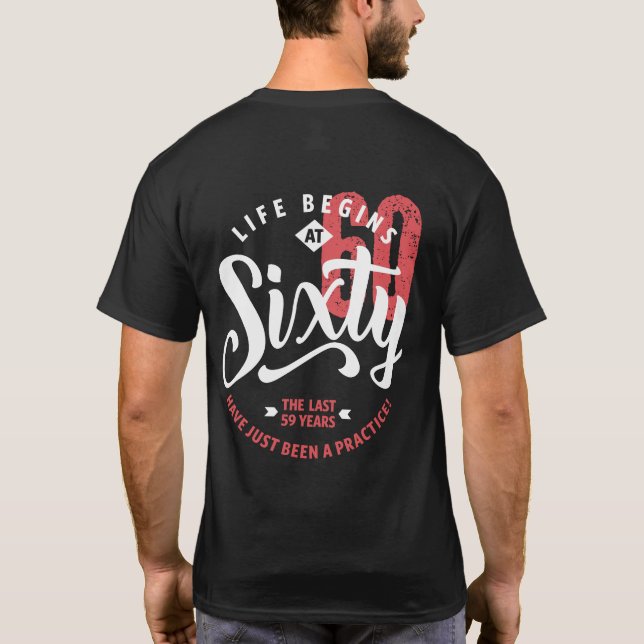 Camiseta A vida começa aos 60 | 60.o aniversário (Verso)