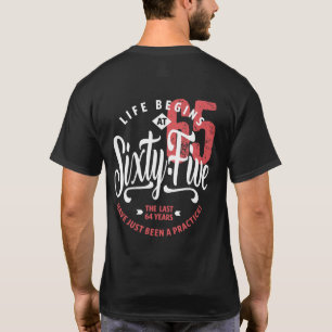 Camiseta A vida começa aos 65 anos 65.o aniversário