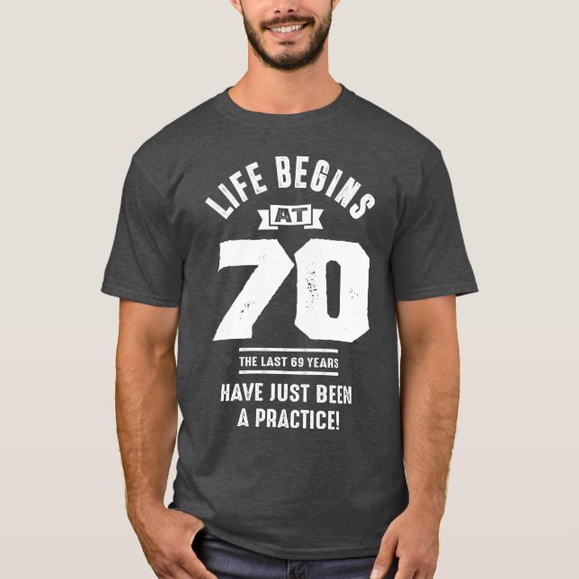 Camiseta A vida começa aos 70 anos (Frente)