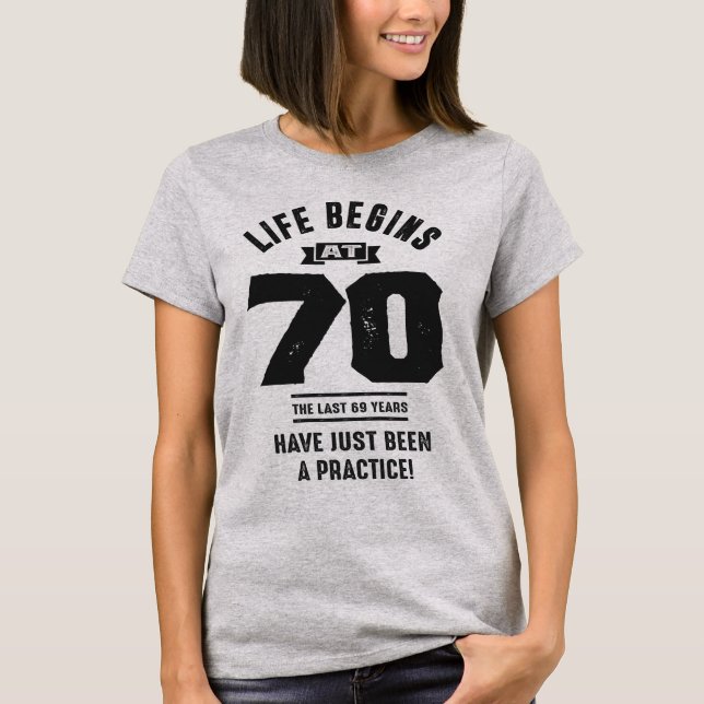 Camiseta A vida começa aos 70 anos (Frente)
