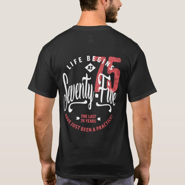 Camiseta A vida começa aos 75 anos | 75.o aniversário (Verso)