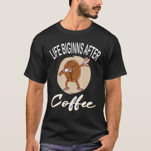Camiseta A Vida Começa Após Café Café Café Café Café Café C