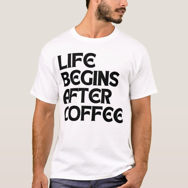CAMISETA A VIDA COMEÇA APÓS O CAFÉ (Frente)
