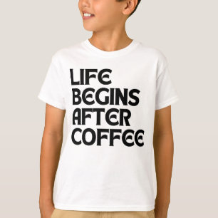CAMISETA A VIDA COMEÇA APÓS O CAFÉ