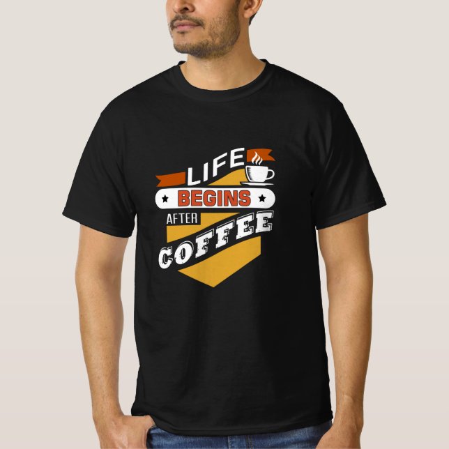 Camiseta A Vida Começa Após O Café (Frente)