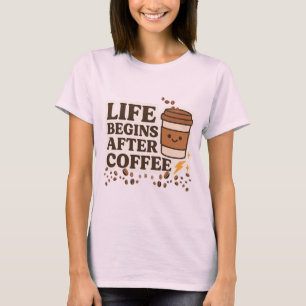 Camiseta A Vida Começa Após O Café - O Café Cute Lover