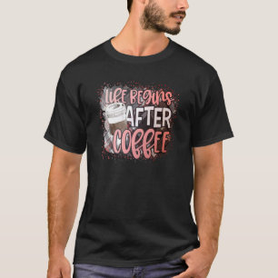 Camiseta A Vida Começa Após O Café Retro Para Homens Que