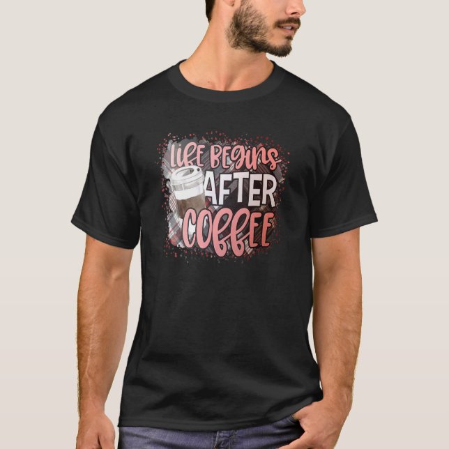 Camiseta A Vida Começa Após O Café Retro Para Homens Que (Frente)