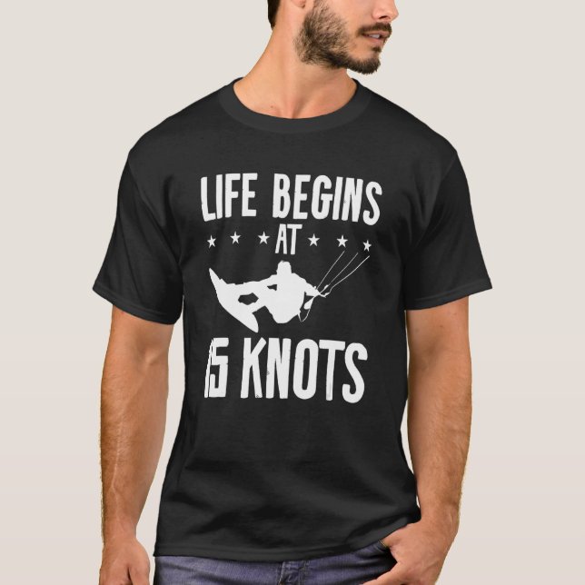 Camiseta A Vida Começa Com 15 Nós, O Surf De Kitesurf Kiteb (Frente)