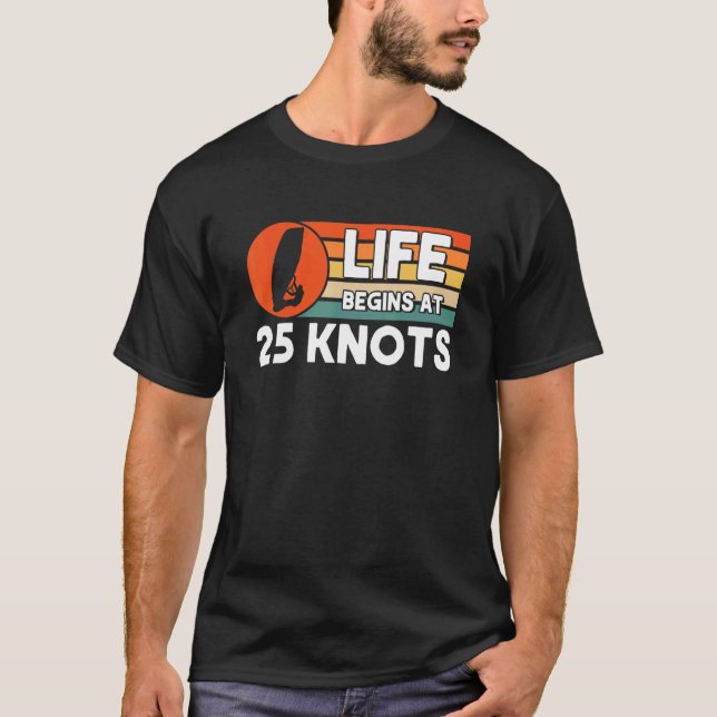 Camiseta A Vida Começa com 25 Nós de Windsurf (Frente)