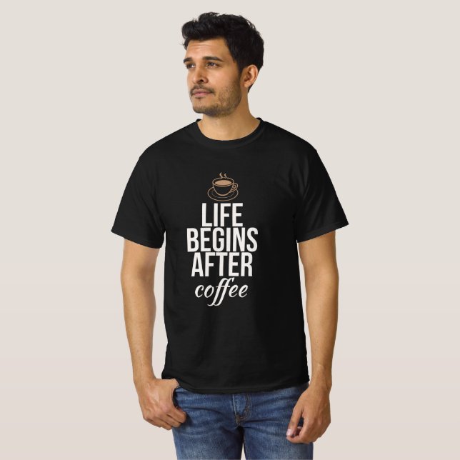 Camiseta A vida começa depois do café (Frente Completa)
