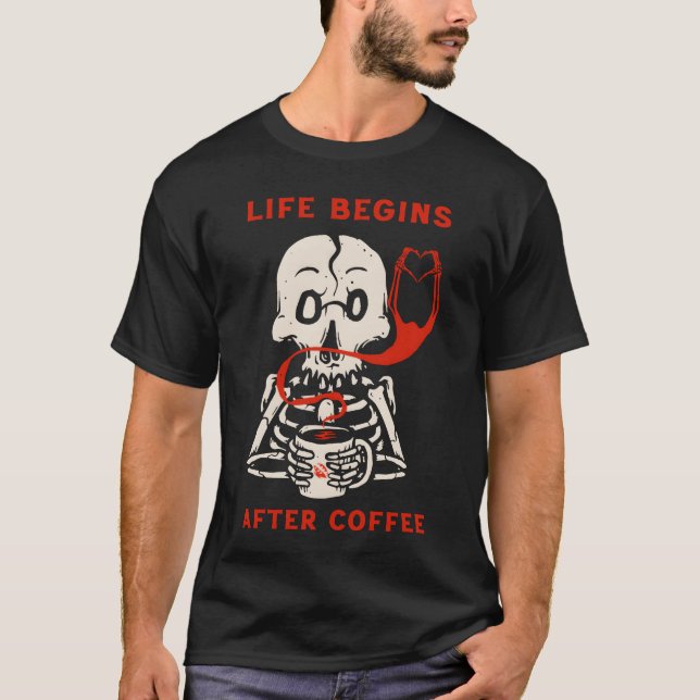 Camiseta A Vida Começa Depois Do Café Engraçado (Frente)
