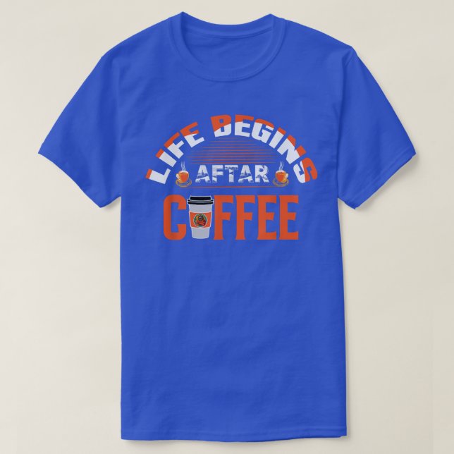 Camiseta A Vida Começa Depois Do Café Engraçado A Lama Das  (Frente do Design)