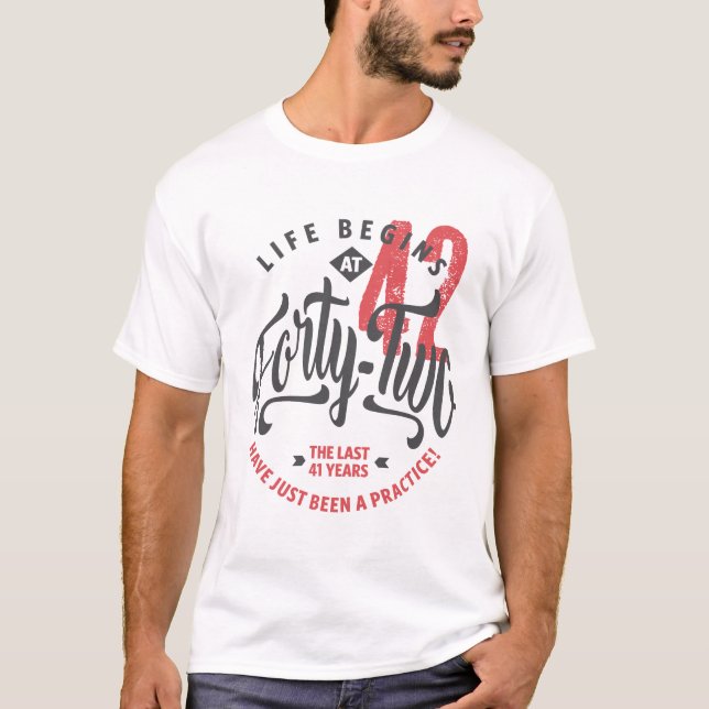 Camiseta A vida começa em 42 | 42.a t-shirt de aniversário (Frente)