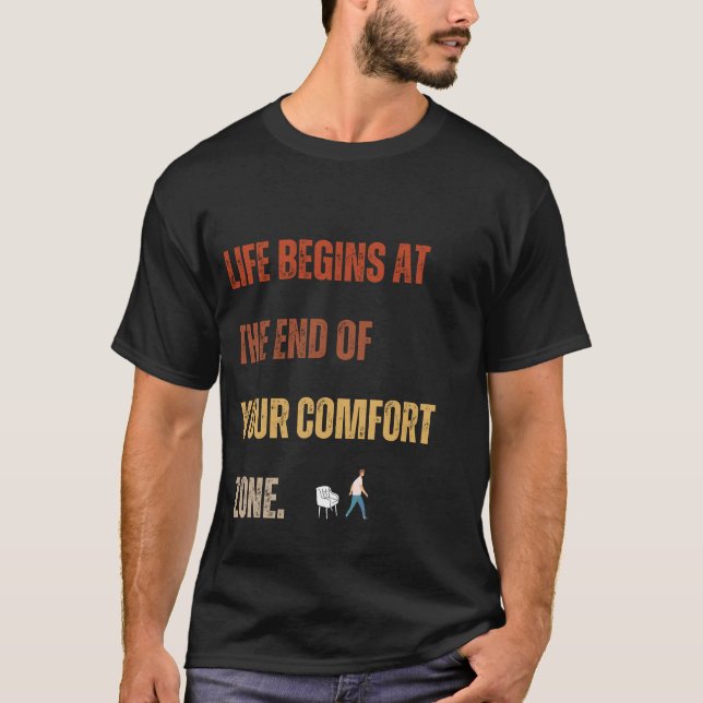 Camiseta A Vida Começa Fora Da Sua Zona De Conforto. (Frente)