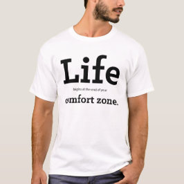 Camiseta "A Vida Começa No Fim Da Sua Zona De Conforto"
