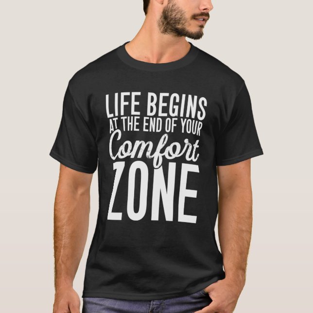 Camiseta A Vida Começa No Fim De Sua Área De Conforto (Frente)