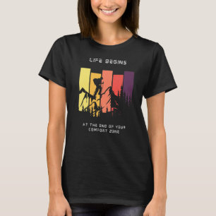 Camiseta A vida começa no fim do seu Hikin na zona de confo