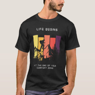 Camiseta A vida começa no fim do seu Hikin na zona de confo