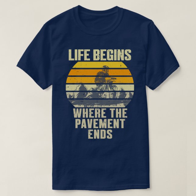 Camiseta A Vida Começa Onde O Pavimento Termina (Frente do Design)