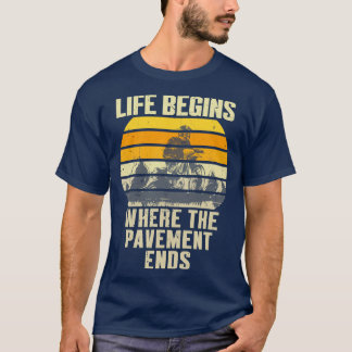 Camiseta A Vida Começa Onde O Pavimento Termina