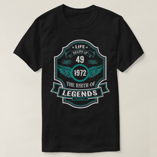 Camiseta A Vida Começou Em 49 1972 Nascimento De Legendas 4 (Frente do Design)