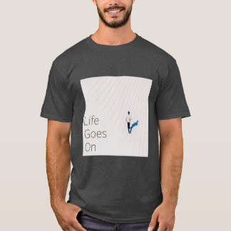 Camiseta A vida continua - Design inspiracional minimalista