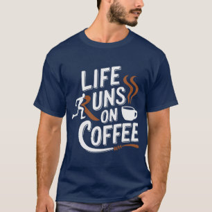 Camiseta A vida corre no café