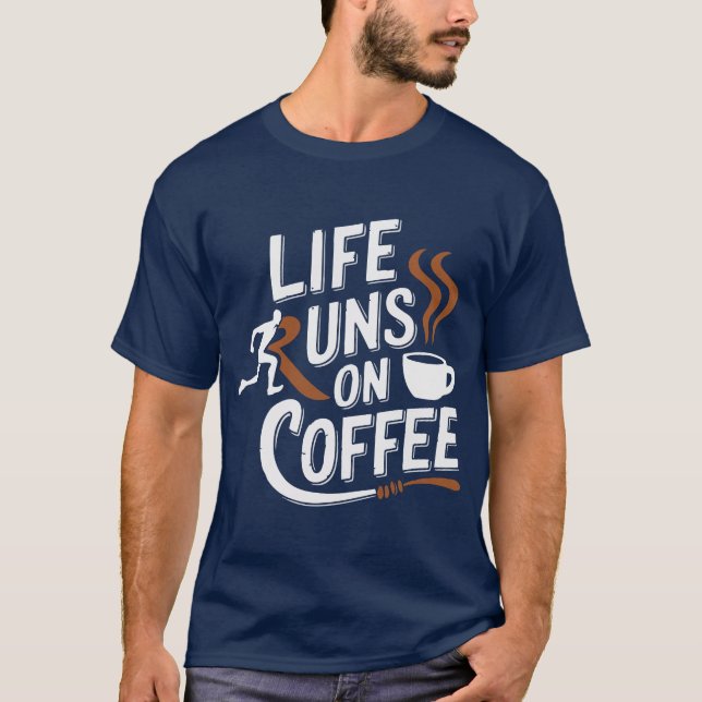 Camiseta A vida corre no café (Frente)
