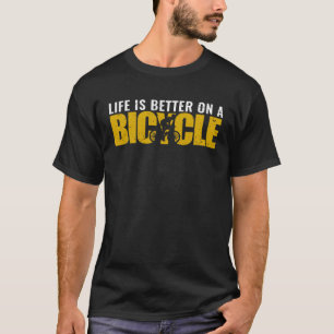Camiseta A Vida Da Bicicleta É Melhor Em Um Ciclo