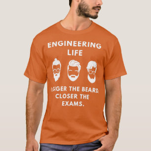 Camiseta A Vida Da Engenharia Prolongará A Barba