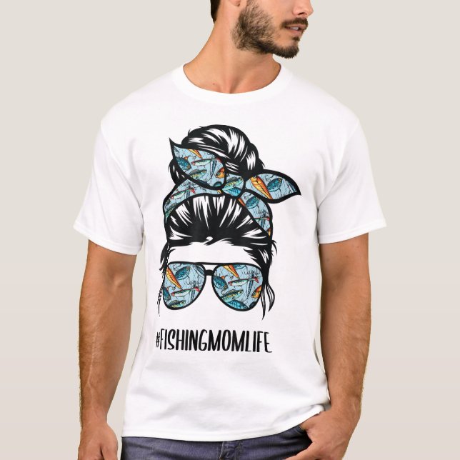 Camiseta A vida da mãe de pesca, Mama. Mãe, Engraçada, mãe. (Frente)
