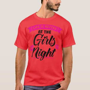 Camiseta A vida das mulheres é melhor na festa da noite das