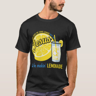 Camiseta A Vida Das Mulheres Me Deu Limões Mas Meu Jesus El