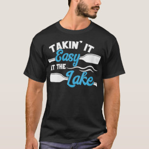 Camiseta A vida das mulheres no lago Roupa é fácil no lago