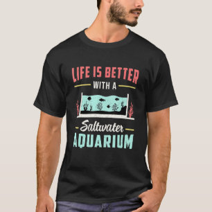 Camiseta A Vida de Aquário de Água Salgada é Melhor Peixe V