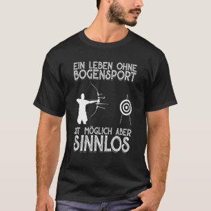Camiseta A Vida De Arqueação Sem Arqueiro É Possível, Mas M