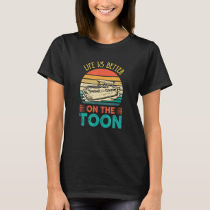 Camiseta A vida de barco pontão é melhor no capitão do Toon