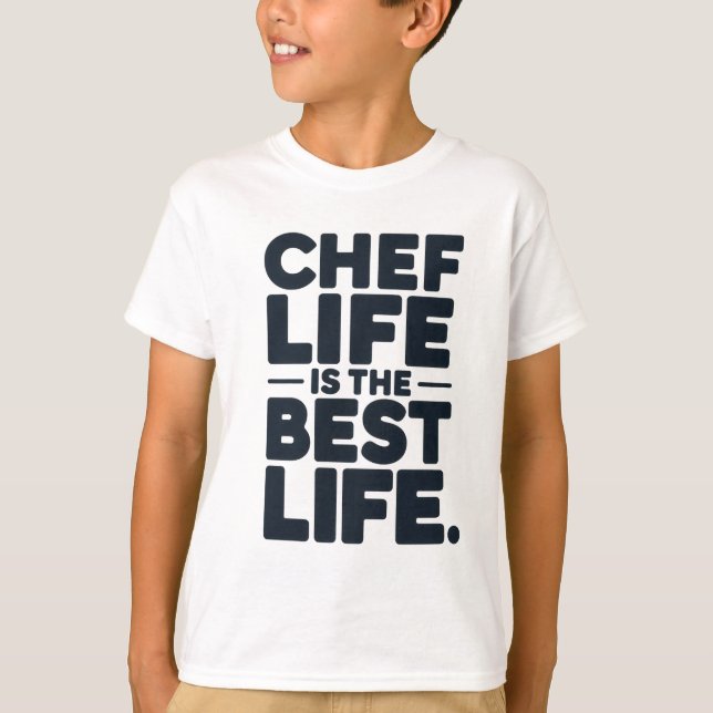 Camiseta A vida de chef é a melhor vida - chef engraçado (Frente)