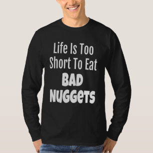 Camiseta A Vida De Foodie Nugget É Muito Curta Para Comer M