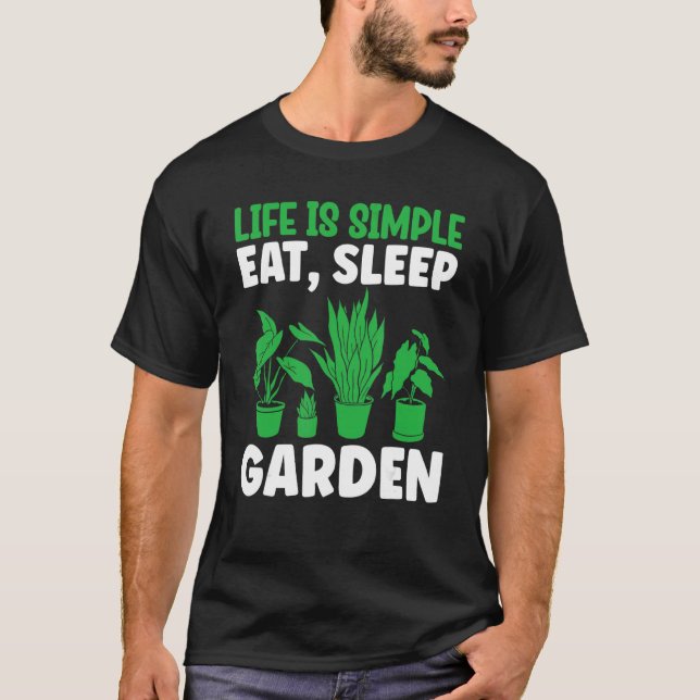 Camiseta A Vida de Jardinagem é Simples Comer Dormir Jardim (Frente)