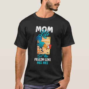 Camiseta A Vida de Mãe Me Faz Me Sentir Como no Dia das Mãe
